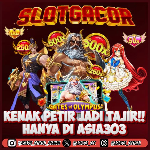 ASIA303 | Aplikasi Situs Asia 303 Resmi Full Link Slot Gacor Online Terbaik